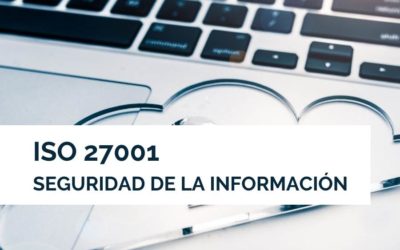 ISO 27001 de seguridad de la información: GUÍA PARA OBTENER LA CERTIFICACIÓN